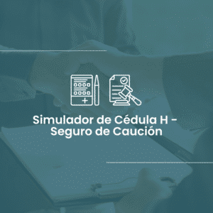 Simulador Cédula H - Seguro de Caución